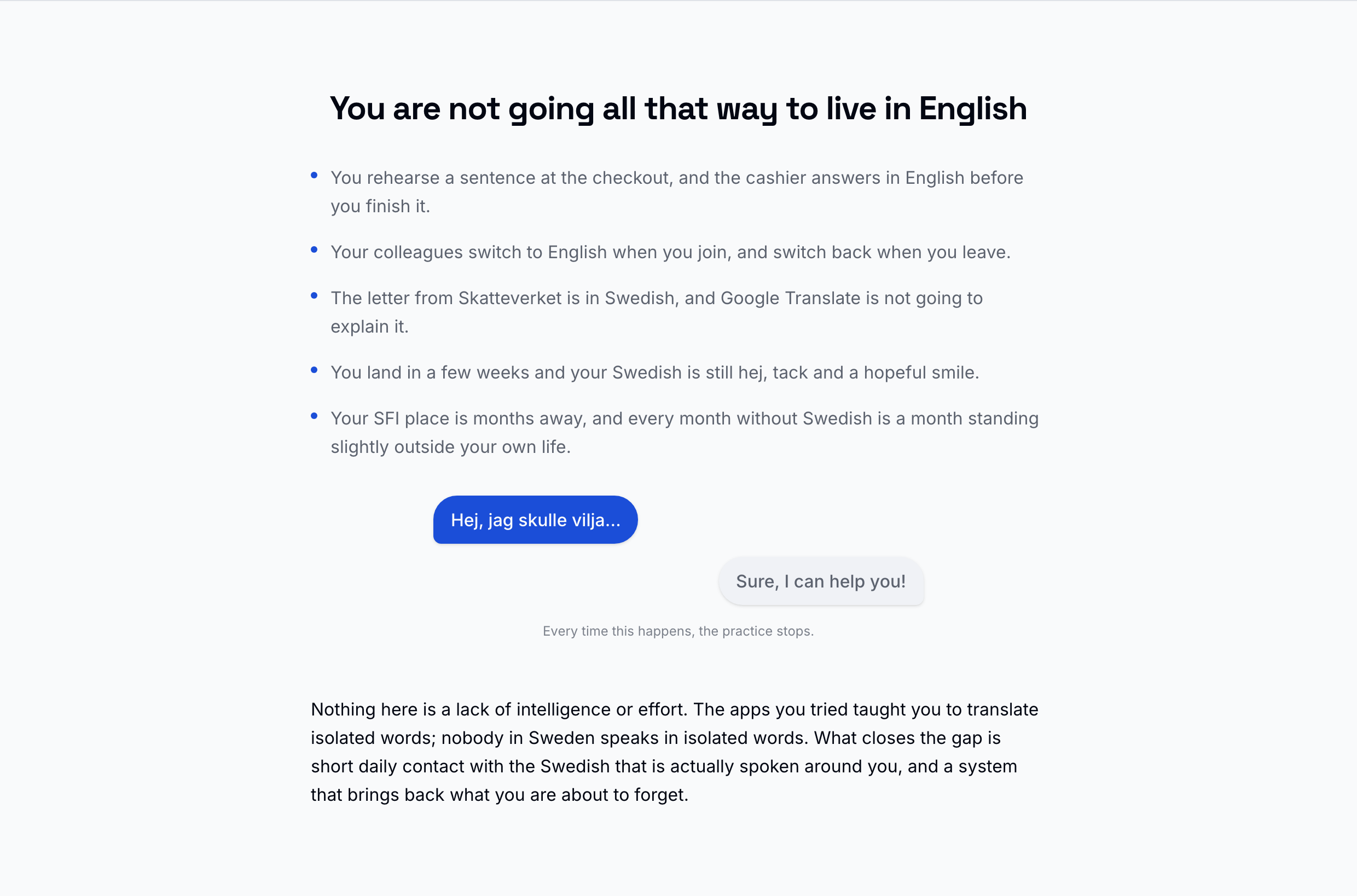 Svenska App — You are not going all that way to live i